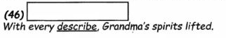 An editing question with describe underlined for correction